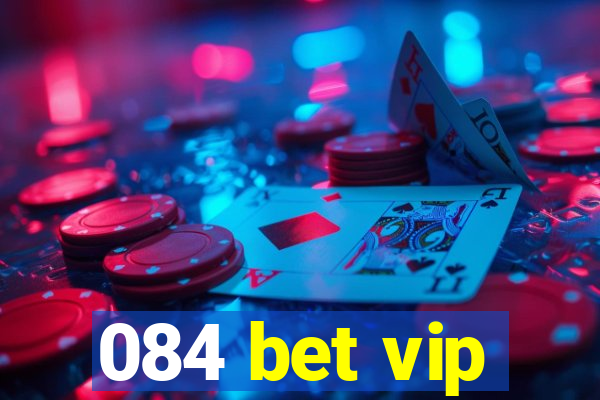 084 bet vip